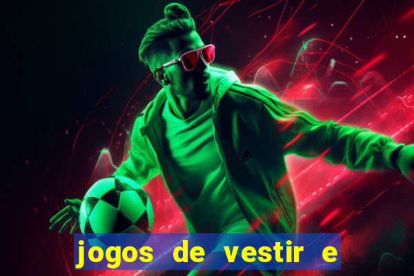 jogos de vestir e maquiar 360